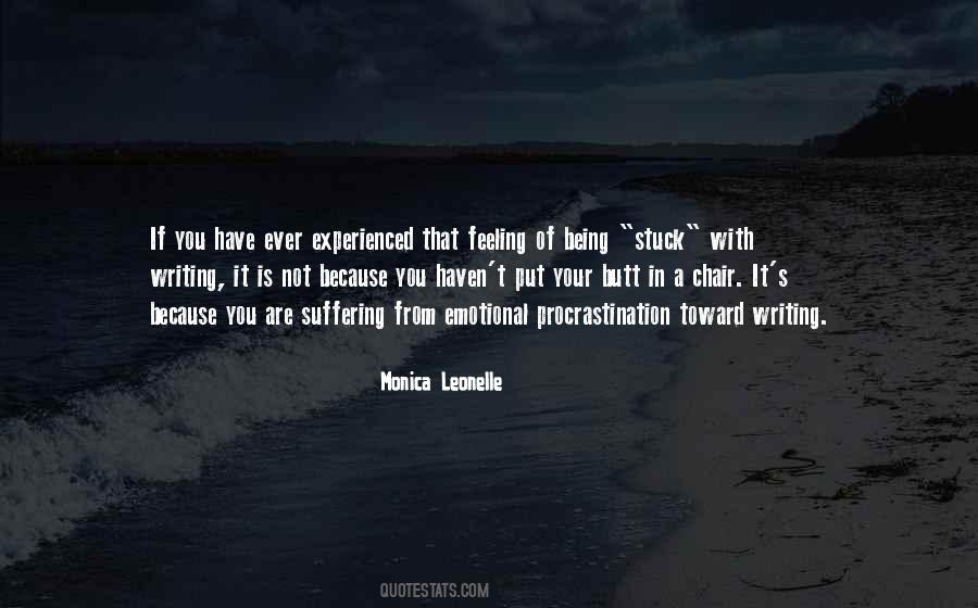 Ever Have That Feeling Quotes #336002