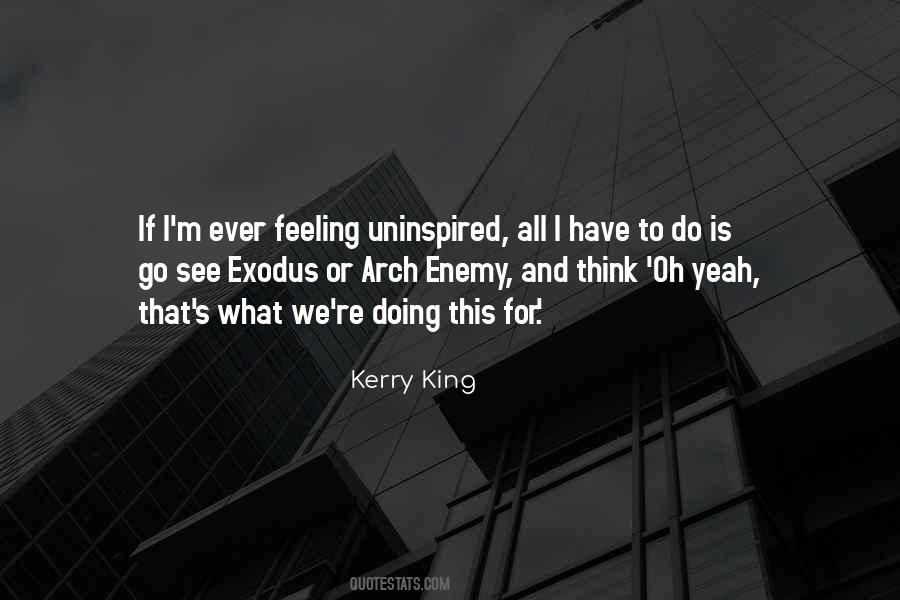 Ever Have That Feeling Quotes #944998