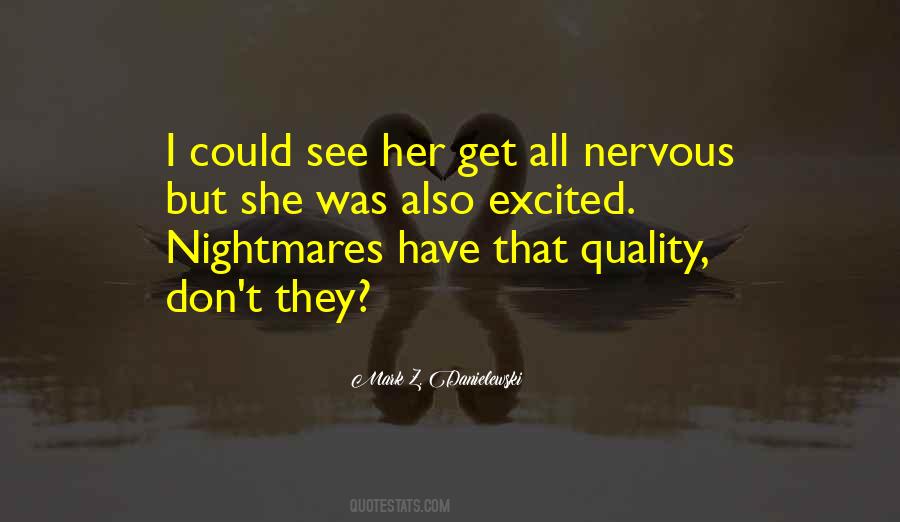 Nervous And Excited Quotes #1552745