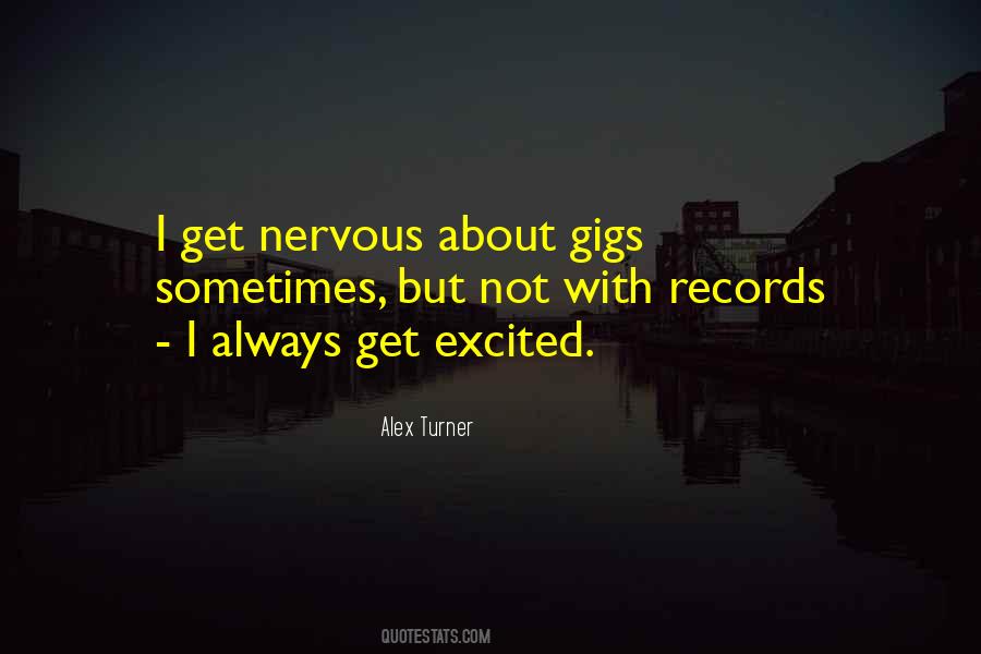 Nervous And Excited Quotes #170149