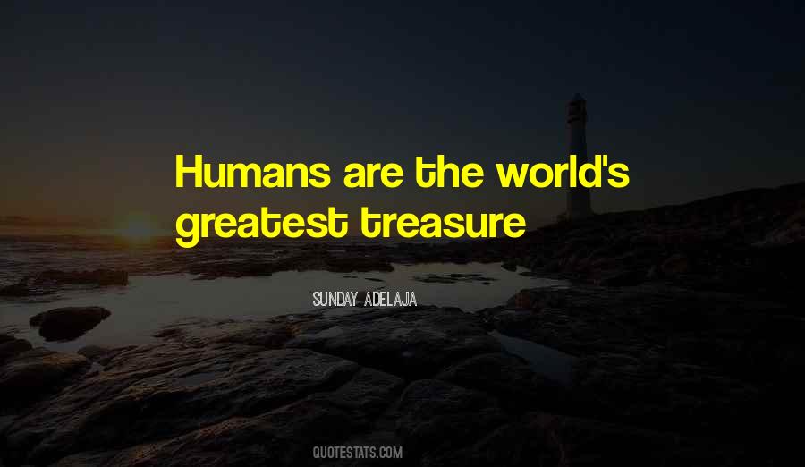 Quotes About The Greatest Treasure #1161915