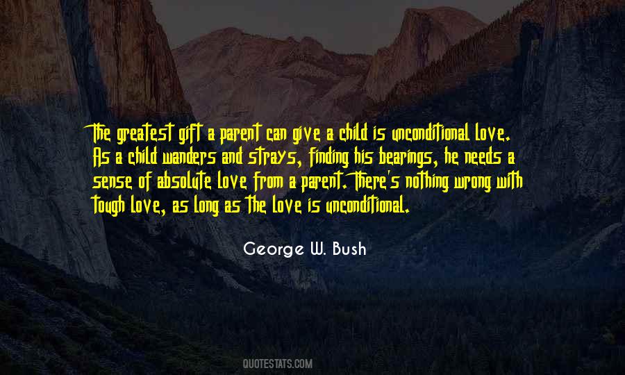 Greatest Gift Of Love Quotes #1319968