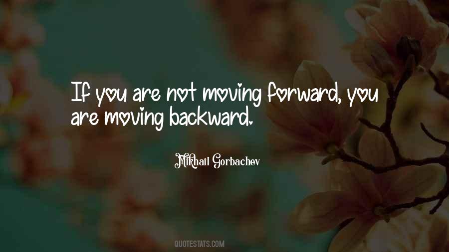 Forward Not Backward Quotes #1834321