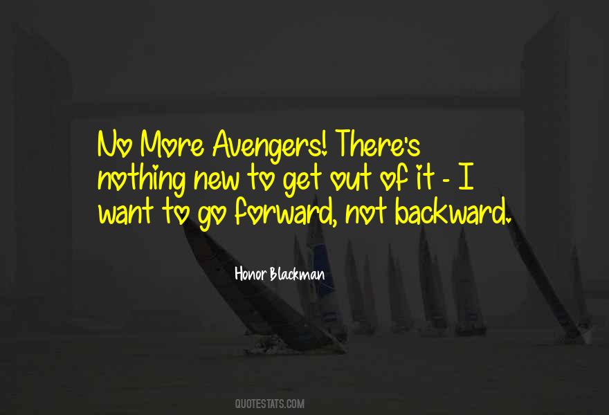 Forward Not Backward Quotes #685450