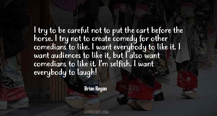 I M Not Selfish Quotes #1144141