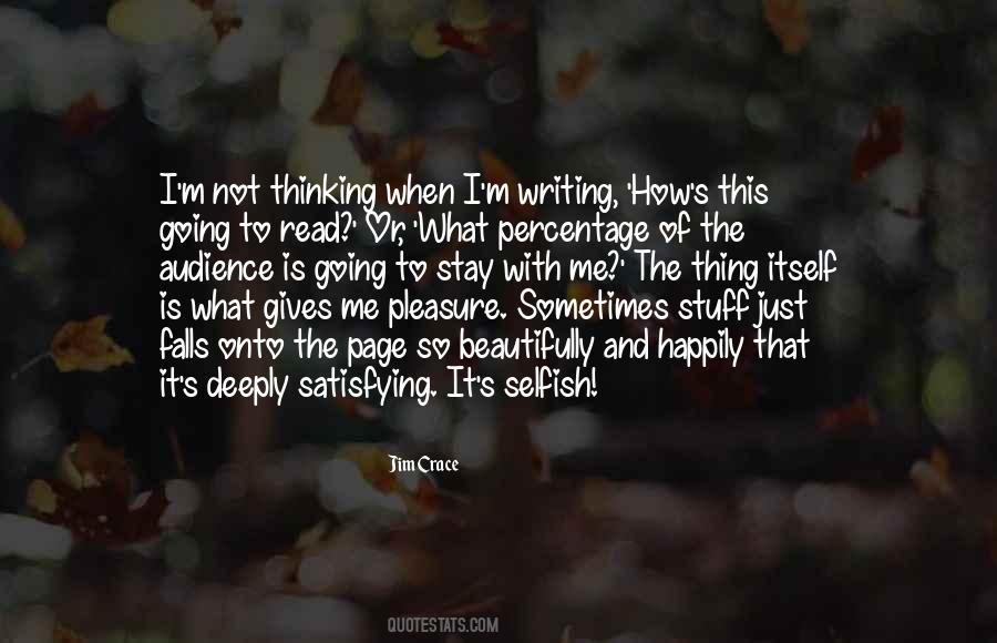 I M Not Selfish Quotes #1333619