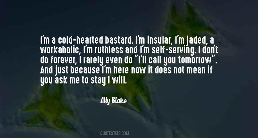 I M Not Selfish Quotes #703163