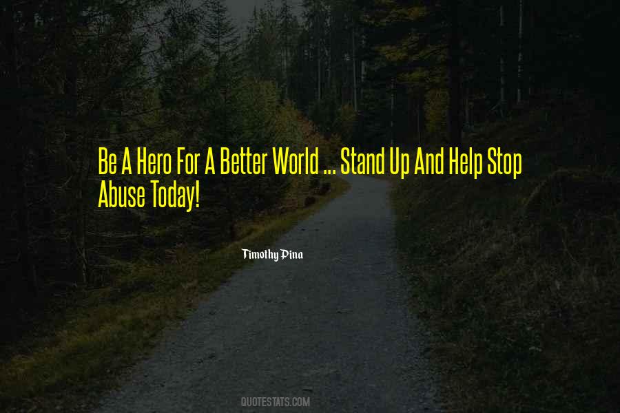 Stop The Abuse Quotes #1110940