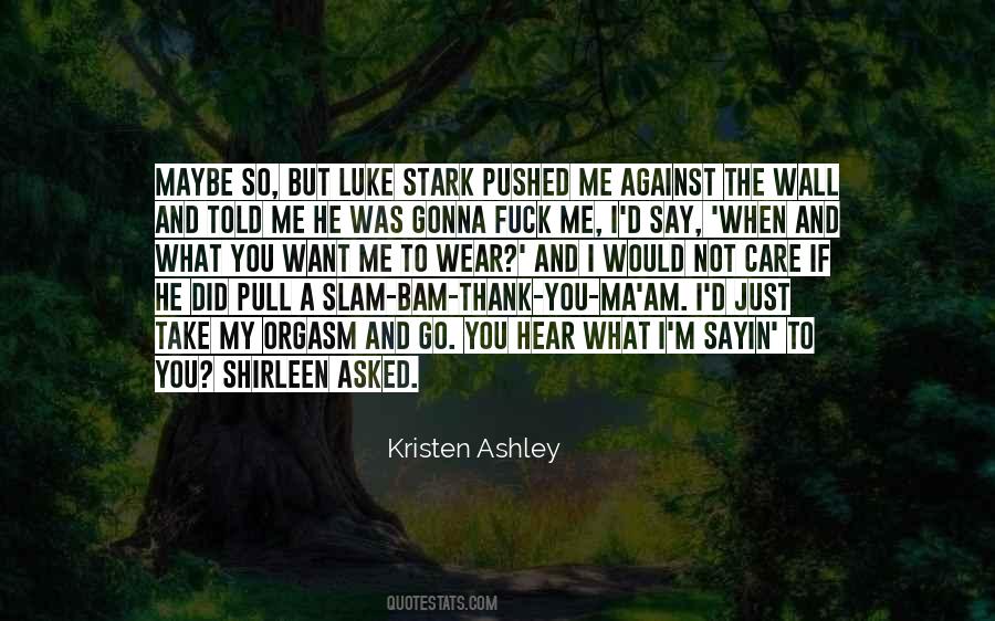 You Pushed Me Quotes #1073942