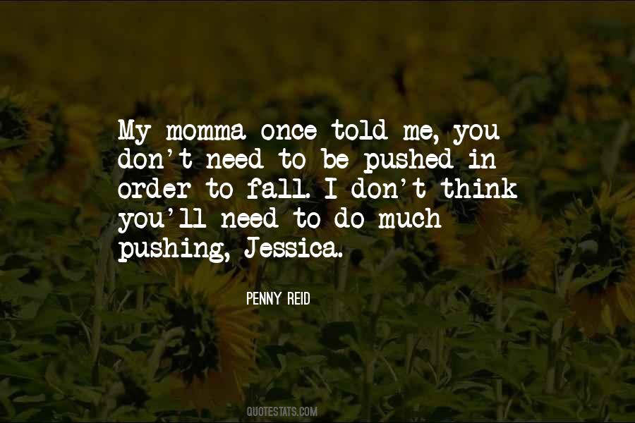 You Pushed Me Quotes #200014
