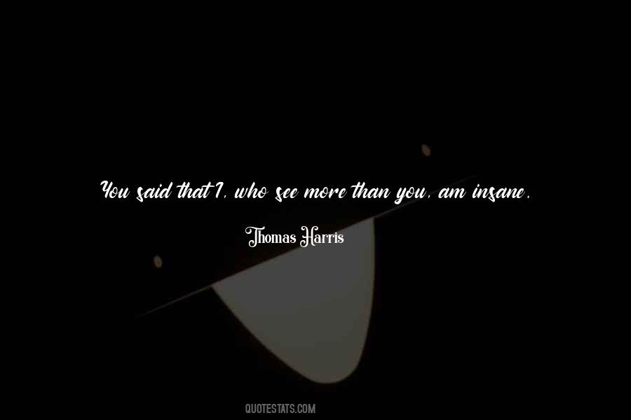 You Pushed Me Quotes #367778