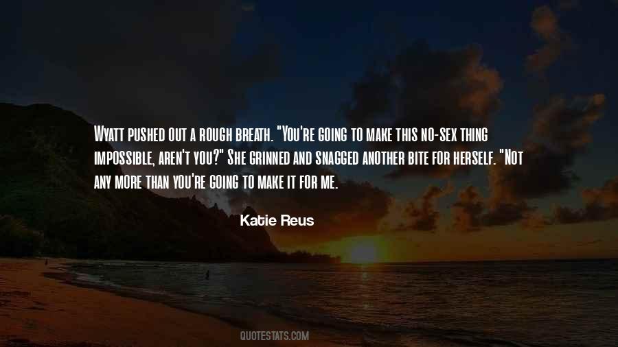 You Pushed Me Quotes #951112