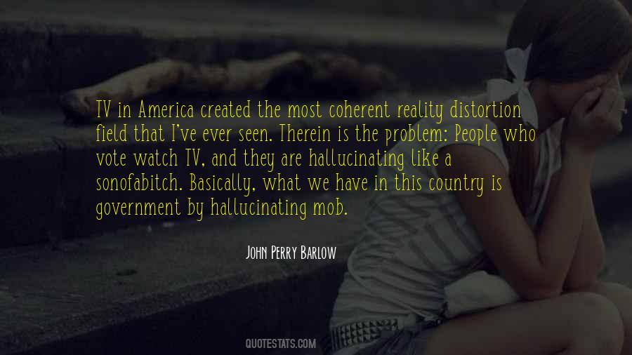 Reality Distortion Field Quotes #1665158