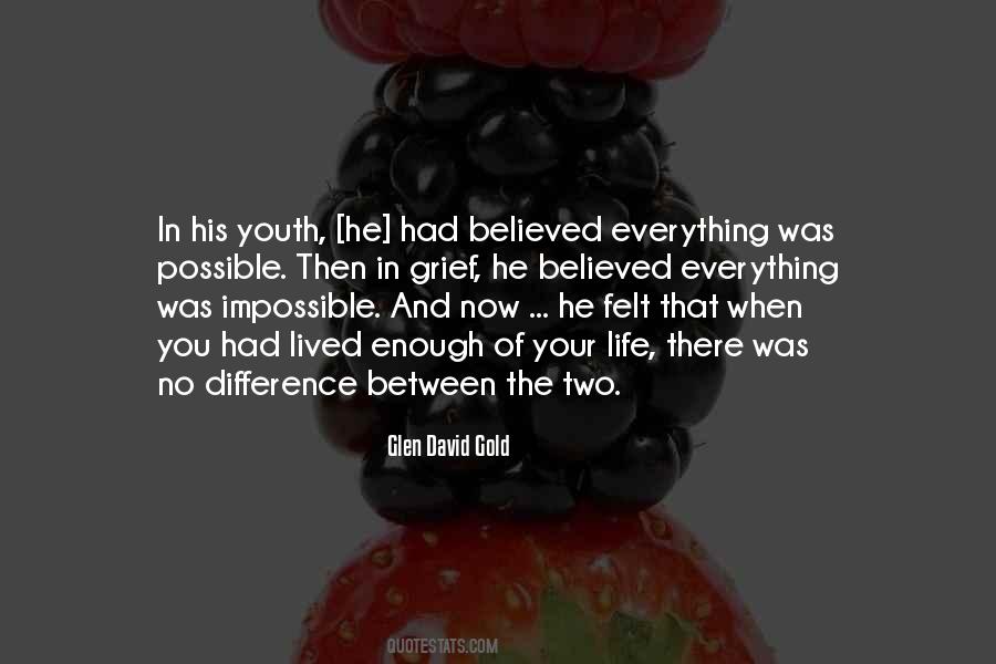 The Difference Between Possible And Impossible Quotes #1595882