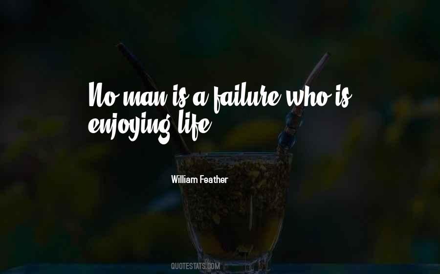 No Man Is A Failure Quotes #442359