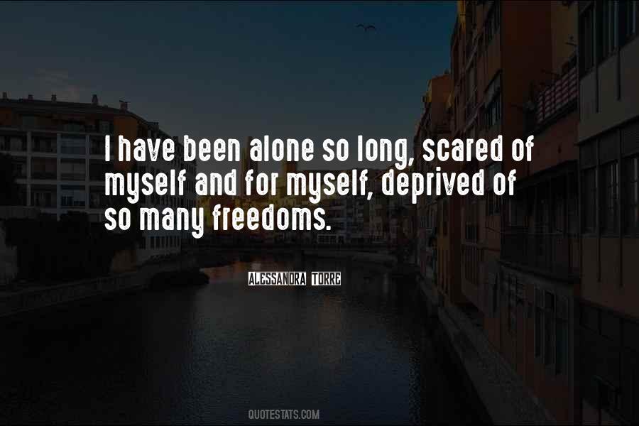 Scared And Alone Quotes #173676