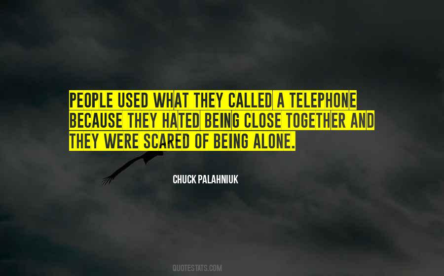 Scared And Alone Quotes #709401