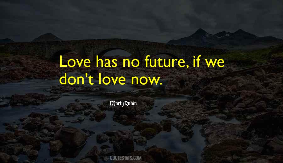 Love Now Quotes #1545261