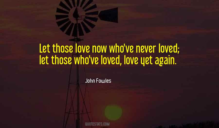 Love Now Quotes #1644571