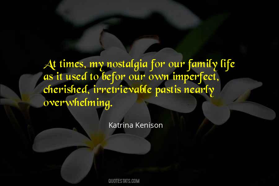 Family Nostalgia Quotes #1468660