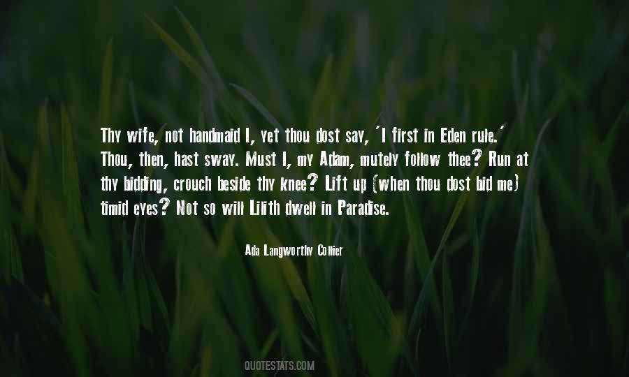 Thee Lift Me Quotes #1609889