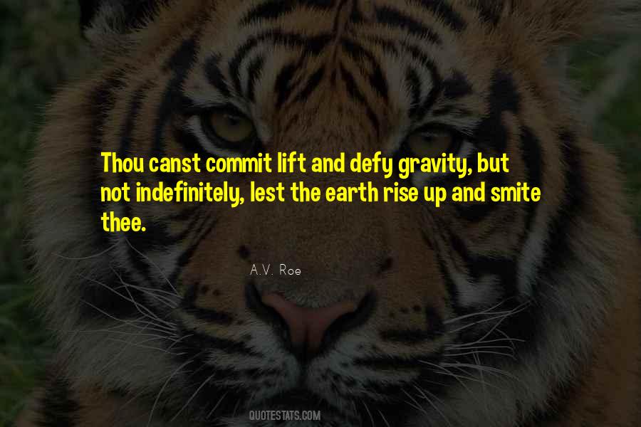 Thee Lift Me Quotes #560372