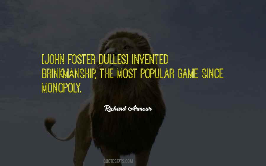 Foster Dulles Quotes #1098081