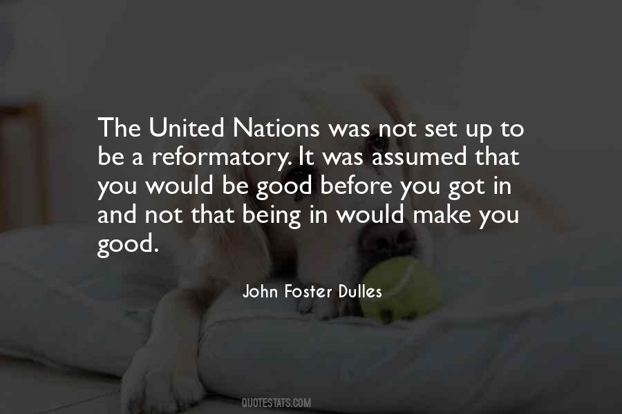 Foster Dulles Quotes #912858