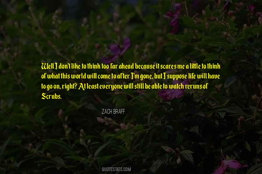 Have Gone Too Far Quotes #1818106