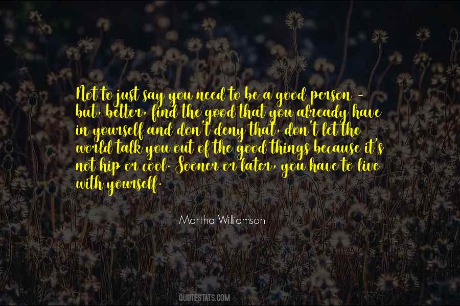 Better To Have And Not Need Quotes #1063077