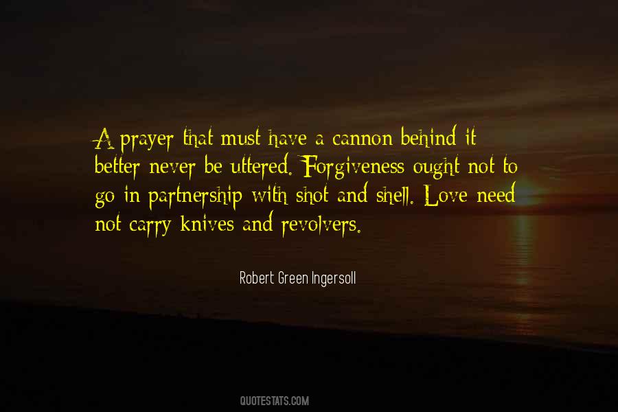 Better To Have And Not Need Quotes #1130479