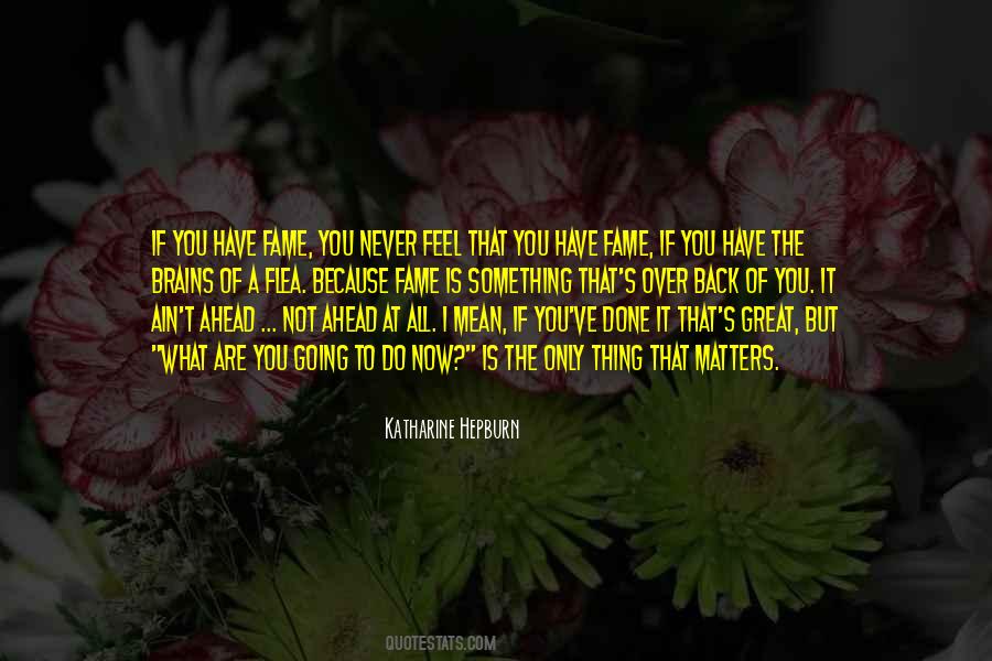 All That Matters Is You Quotes #1066658