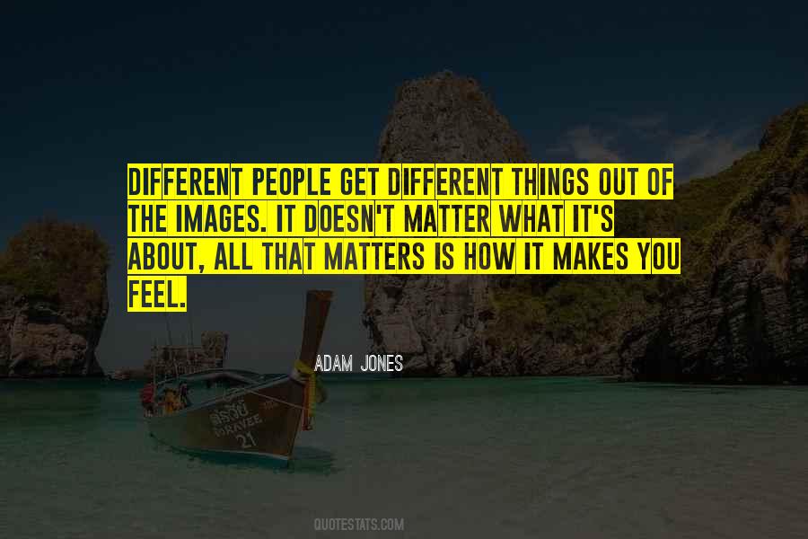 All That Matters Is You Quotes #1359456