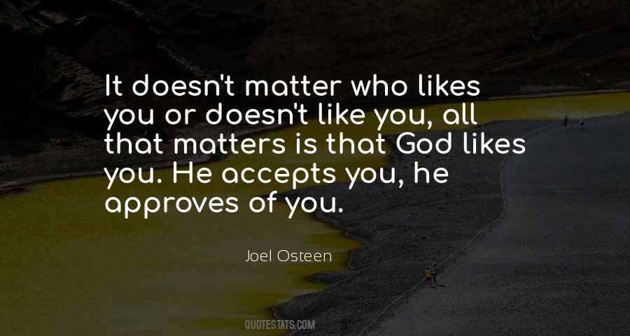 All That Matters Is You Quotes #186183