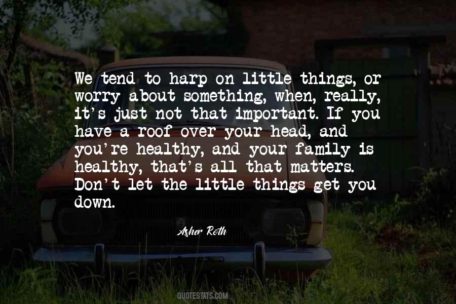 All That Matters Is You Quotes #410173