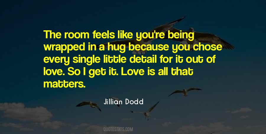 All That Matters Is You Quotes #741844