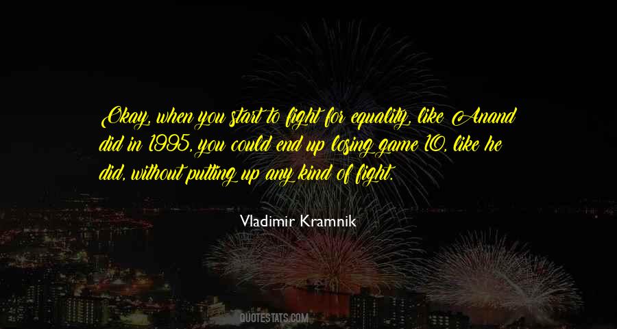 Quotes About Putting Up A Fight #429267