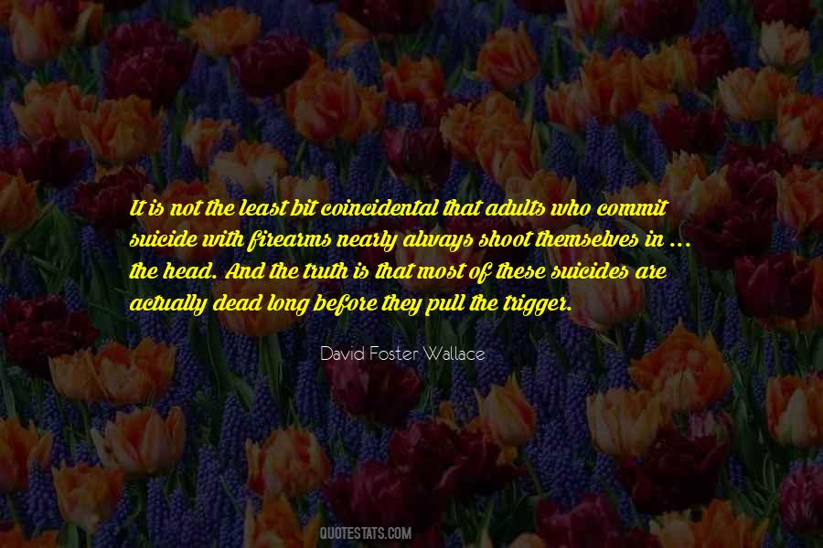 Foster Wallace Quotes #237262