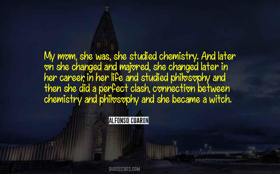 Life Is Chemistry Quotes #1163975
