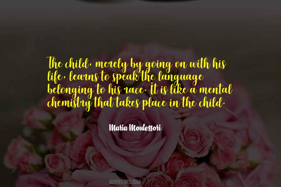 Life Is Chemistry Quotes #1233725