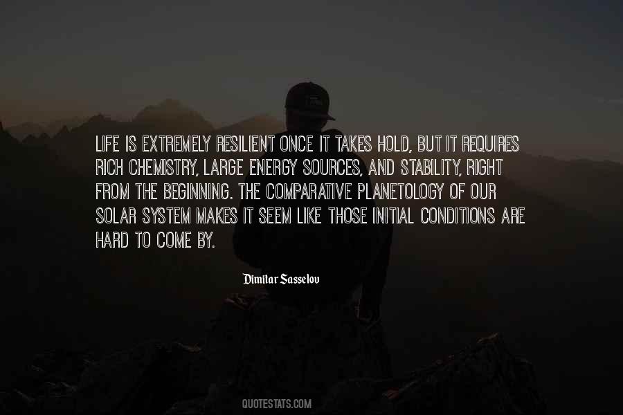 Life Is Chemistry Quotes #1237144