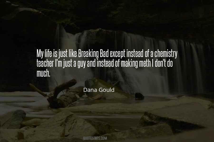 Life Is Chemistry Quotes #63922
