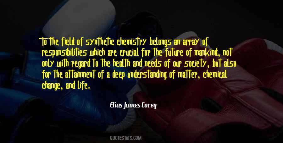 Life Is Chemistry Quotes #738555