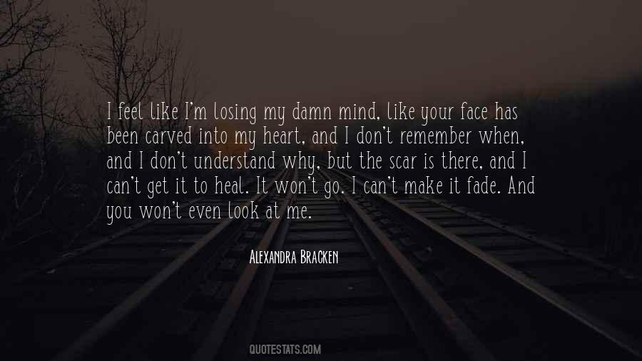 Quotes About Losing Their Mind #177459