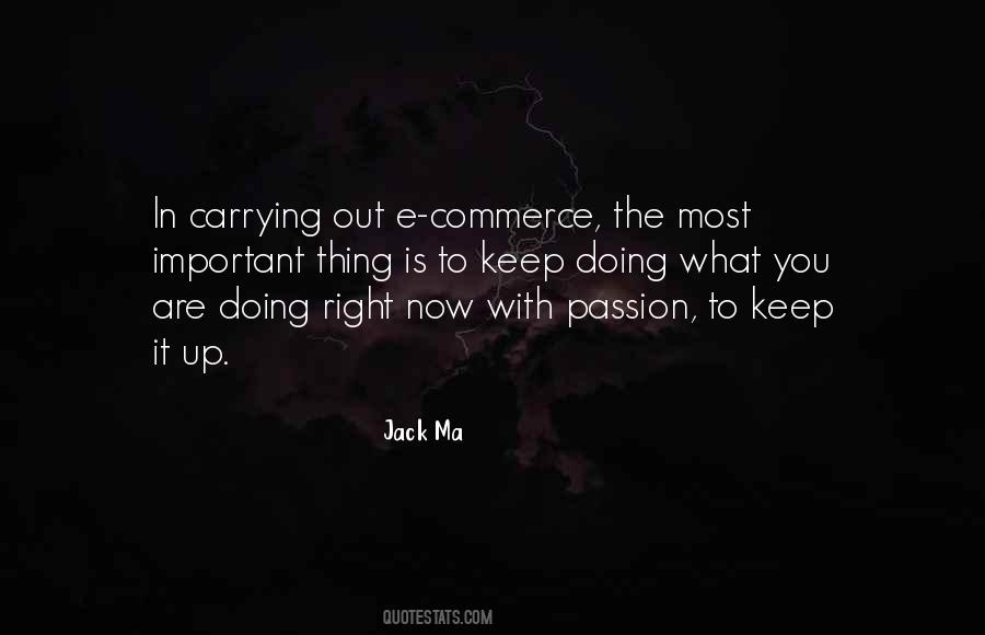 Keep Doing What You Are Doing Quotes #1330922