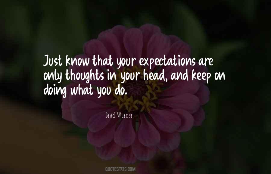 Keep Doing What You Are Doing Quotes #676566