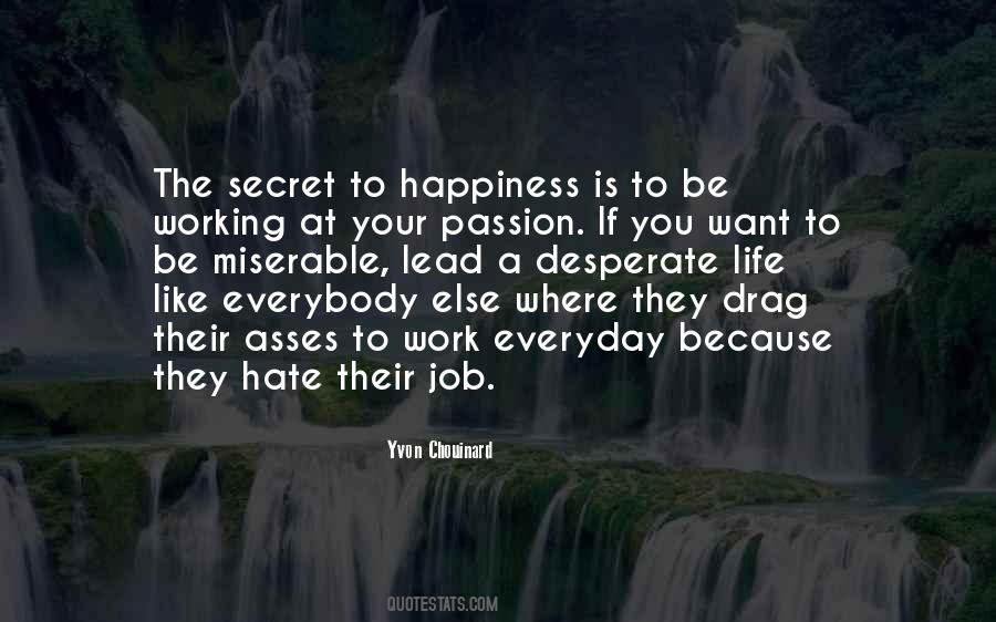 If You Hate Your Life Quotes #428202