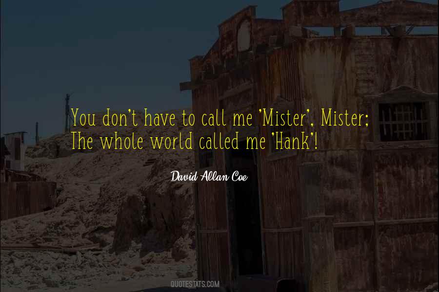 Mister Mister Quotes #1149966