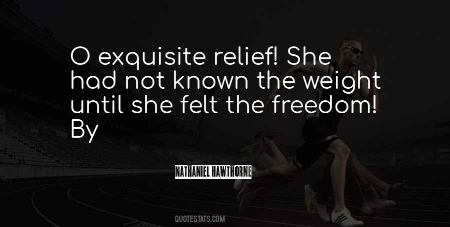 She Had Not Known The Weight Quotes #170331