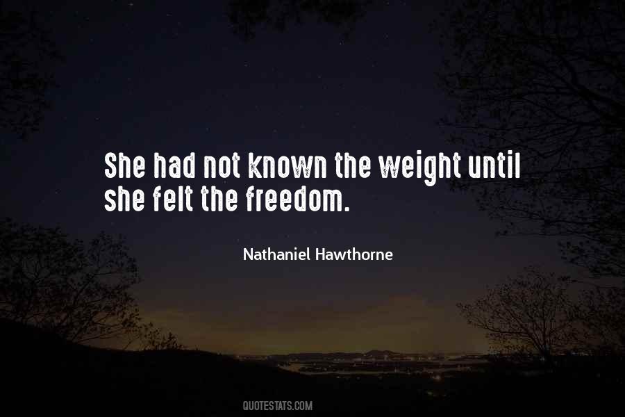 She Had Not Known The Weight Quotes #197027